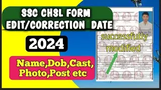 Ssc chsl 2024 correction window date | Ssc chsl correction date | Chsl correction date 2024