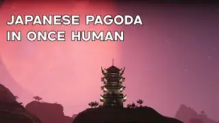 Japanese Pagoda in once human (Building Tutorial)