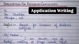 Application for Residence Certificate | How to Write Application | Application Writing