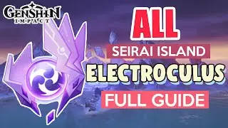 How to: GET ALL ELECTROCULUS COMPLETE GUIDE FULL TUTORIAL | Seirai Island | Genshin Impact