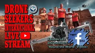 Drone Seekers International (ROUND THE WORLD!)