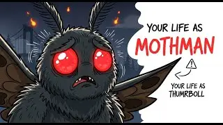 Your Life as Mothman