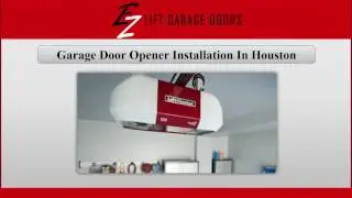 Garage Door Opener Installation In Houston