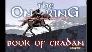 Book of Eradan, CH II - THE ONE RING 2e - Strider (Solo) Adventure - Journeys of Folco Hornblower