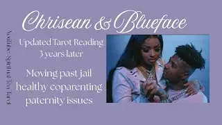 Chrisean Rock and Blueface Update | Celebrity Tarot Reading 🔮🧿