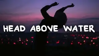 Olive James - Head Above Water (Lyrics)