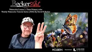 Paint-a-long Lesson 3, Three Color Study | Weekly Watercolor Tutorial Series (2026) David R Becker