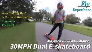 30mph Dual Drive Electric Skateboard Maytech New 6396 Motor with Cooling Mesh Customer Feedback