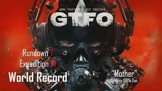 [GTFO] R7D1 