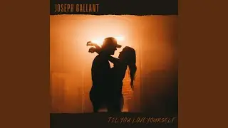 Til You Love Yourself