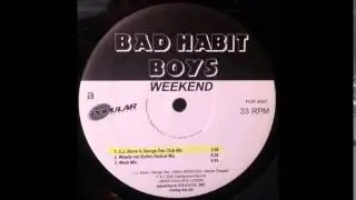 Bad Habit Boys - Weekend (Week Mix)