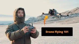 Drone Flying 101: How To Fly Drones For Beginners