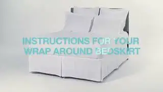 Wraparound Bed Skirt Instructions