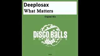 What Matters (Extended Mix Original) | Disco Balls Records