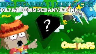 BFG SELAMA 1 JAM DI CPS DAPAT GEMS SEBANYAK INI || CREATIVE PRIVATE SERVER