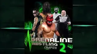 Adrenaline Wrestling Presents: Chapter 2
