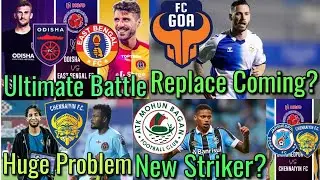 Transfer Talk Hindi Ep-727. FC Goa New Striker? ATKMB Transfer News. East Bengal. CFC. JFC. BFC. OFC