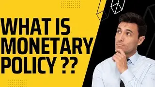 WHAT IS MONETARY POLICY || ECONOMIC | FUN WITH GS