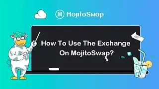 How to use the Exchange on MojitoSwap?