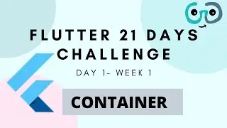 #1 Container | Week 1/ Day 1  | Flutter 21 Days Challenge | COVID-19