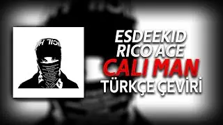 EsDeeKid & Rico Ace - Cali Man / T&uuml;rk&ccedil;e &Ccedil;eviri