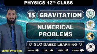 Numerical Problems | Chapter 15 Gravitation | Physics 12th | Federal Board | Session 2025-26 | FBISE