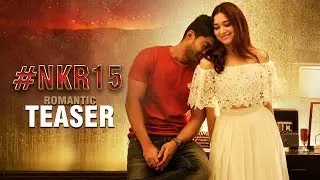 #NKR15 Romantic Teaser | Kalyan Ram Movie Teaser | Tamannaah | P C Sreeram | Jayendra