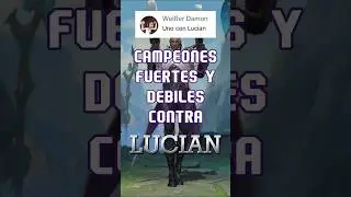 Campeones Fuertes y D&eacute;biles contra Lucian 🔫#leagueoflegends #wildrift #counters #build #lol #lucian