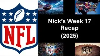 Week 17 Recap (2025)