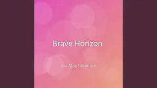 Brave Horizon
