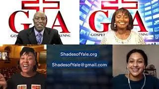 Gospel Awakening - Show #52: Shades of Yale, New Haven, Connecticut