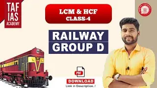 FREE DALHOUSIE BATCH | RRB GROUP D | MATH | LCM & HCF | CLASS 4 | TAF