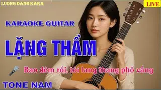 LẶNG THẦM (Thế Hiển) - Karaoke Guitar Tone Nam | Lương Danh