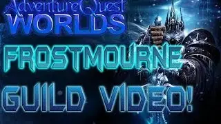 AQWorlds Frostmourne Guild Video