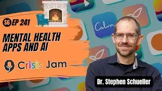 Mental Health Apps and AI - Ep 241 | Crisis Jam