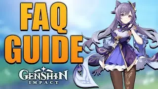 THE MOST COMMON FAQ GUIDE | Beginner Tips & Tricks | Genshin Impact