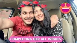 DAY -25 Telling My GIRLFRIEND I can do ANYTHING for you | Completing her all wishes |