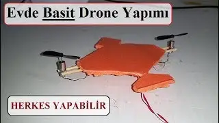 Evde 2 Pervaneli Basit Drone Yap - HERKES YAPABİLİR!