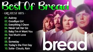 Bread Best Songs Of All Time - The Very Love Songs Of Bread #bread #davidgates #a52