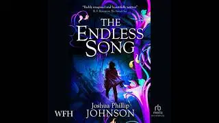 Endless Song by Joshua Phillip Johnson | Full Audiobook