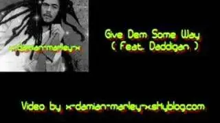 Giv&epsilon; D&epsilon;m Som&epsilon; Way ( F&epsilon;at. Daddigan )