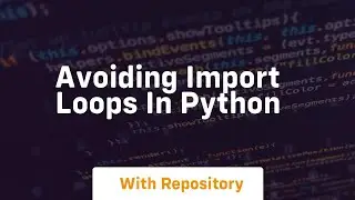 avoiding import loops in python