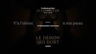Le d&eacute;mon qui dort ( LYRICS )