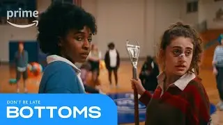 Bottoms: Don't Be Late | Prime Video