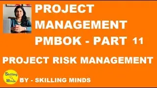Project Management | PMBOK PART 11| Project Risk Management | PM Tutorial | Project