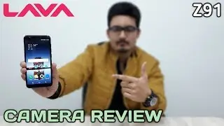 Lava Z91 Camera Review