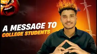 A Message for college students !!
