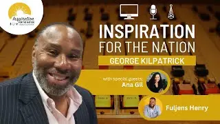Ana Gil and Fuljens Henry of Ana Gil Photography on George Kilpatrick Inspiration for the Nation