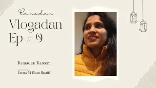 Ramadan 2023 | Vlogadan 9 | NHS Health Visitor | Grocery Shopping | Fatma M Khan Shariff