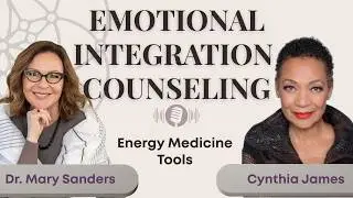 Emotional Integration Counseling: Leveraging the Mind-Body Connection for Healing | Cynthia James